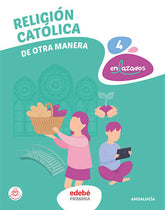 RELIGIÓN CATÓLICA 4 | Varios autores | 9788468364100 (Edebe)